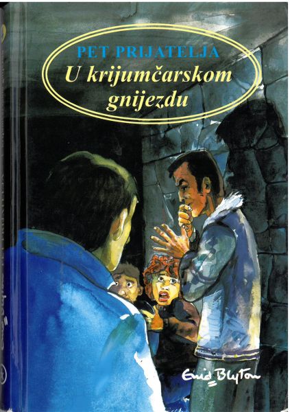 Pet prijatelja u krijumčarskom gnijezdu Pet prijatelja u krijumčarskom gnijezdu